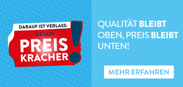 Eine Grafik mit der Aufschrift: Darauf ist Verlass: die ALDI Preis Kracher! 