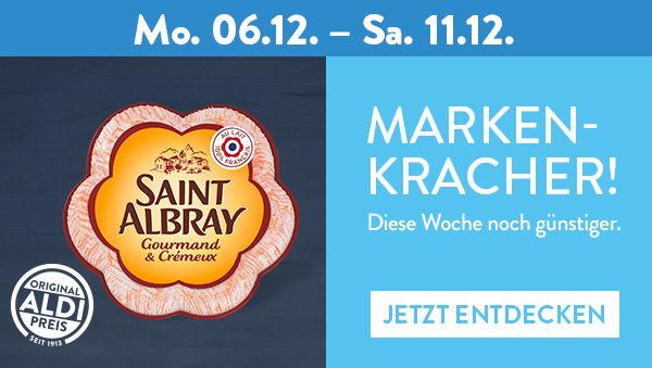 Marken aus dem Sortiment diese Woche noch günstiger. Zum Beispiel: Saint Albray ab Mo. 06.12.