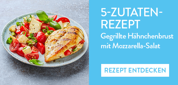 Gegrillte Hähnchenbrust mit Mozzarella-Salat