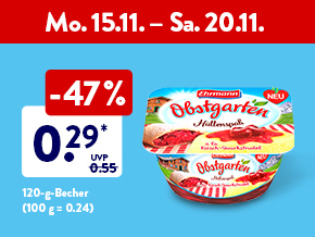 Wochen-Kracher, zum Beispiel Ehrmann Obstgarten Hüttenspaß, 0.29* € statt 0.55* €, 120-g-Becher (100 g = 0.24) ab Mo. 15.11.