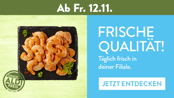 Frische Qualität zum Beispiel Garnelen ab Fr. 12.11.