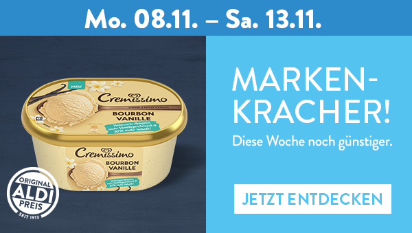 Marken aus dem Sortiment diese Woche noch günstiger. Zum Beispiel: Langnese Cremissimo, Sorte Bourbon Vanille ab Mo. 08.11.