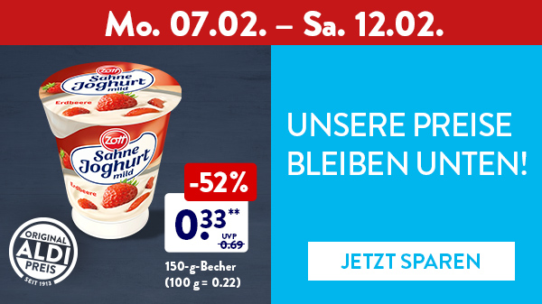 Preiskracher Mo. 07.02. - Sa. 12.02., z. B. Zott Sahne Joghurt 52 % günstiger, nur 0.33 Euro statt 0.69 Euro.
