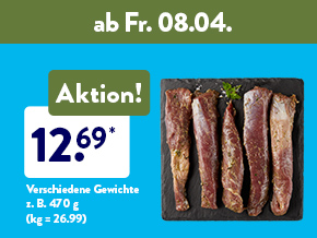 Frische-Highlights, z. B. Lammfilets für 12.69 €, z.B. 470 g (kg= 26.99) ab Fr. 08.04.