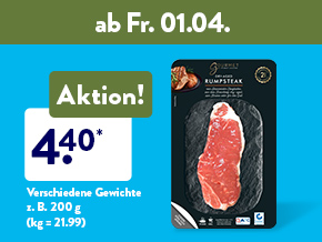 Frische-Highlights, z. B. Dry-Aged-Steak für 4.40 €, z.B. 200 g (kg= 21.99) ab Fr. 01.04.