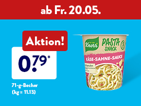 Wochenend-Angebote, z. B. Knorr Snackbecher für 0.79 € 71-g-Becher (kg = 11.13 €), ab Fr. 20.05.