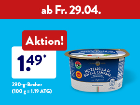 Wochenend-Angebote, z. B. Büffelmozzarella für 1.49 € 290-g-Packung (100 g = 1.19 ATG), ab Fr. 29.04.